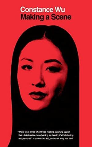 Making a Scnee by Constance Wu, Constance Wu