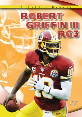 Robert Griffin III by Tammy Gagne