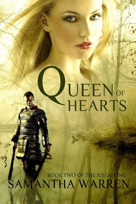 Queen of Hearts: The Risen King book 2 by Samantha Warren