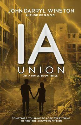 Ia: Union by John Darryl Winston