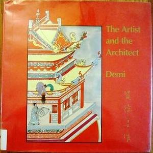 The Artist and the Architect by Demi, Demi