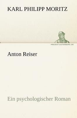 Anton Reiser by Karl Philipp Moritz