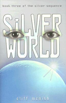 Silver World by Cliff McNish