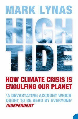 High Tide : News from a Warming World by Mark Lynas