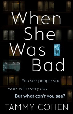 When She Was Bad by Tammy Cohen