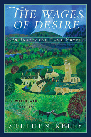 The Wages of Desire by Stephen Kelly