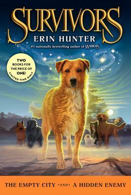 Survivors: The Empty City and A Hidden Enemy by Erin Hunter