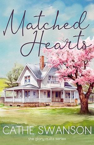 Matched Hearts by Cathe Swanson