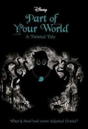 Part of Your World by Liz Braswell