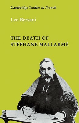 The Death of Stephane Mallarme by Leo Bersani