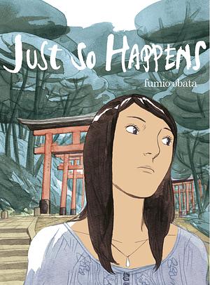 Just So Happens by Fumio Obata