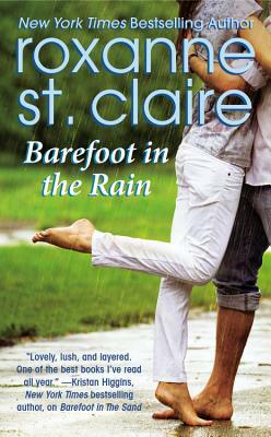 Barefoot in the Rain by Roxanne St Claire