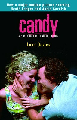 Candy: A Novel of Love and Addiction by Luke Davies
