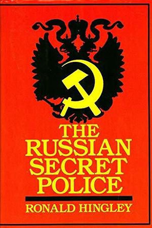 Russian Secret Police by Ronald Hingley