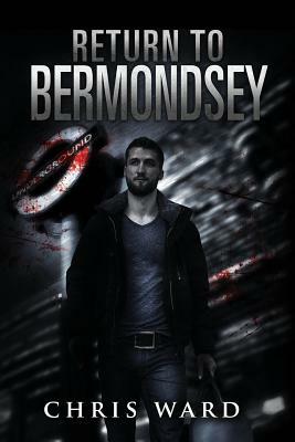 Return To Bermondsey by Chris Ward