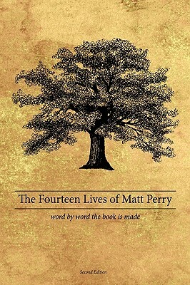 The Fourteen Lives of Matt Perry by Matthew Perry