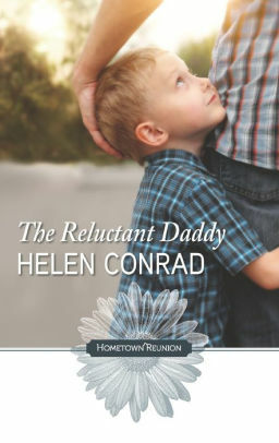 The Reluctant Daddy by Helen Conrad