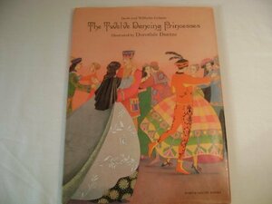 The Twelve Dancing Princesses by Jacob Grimm, Wilhelm Grimm