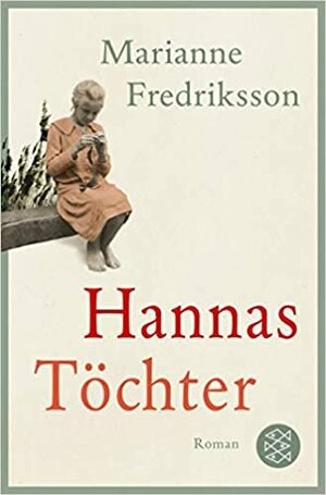 Hannas Töchter by Marianne Fredriksson