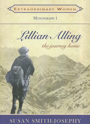 Lillian Alling: The Journey Home by Susan Smith-Josephy
