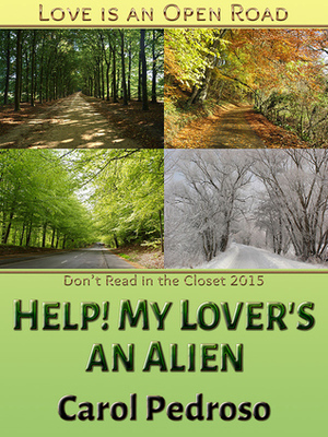 Help! My Lover's an Alien by Carol Pedroso