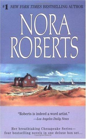 The Chesapeake Series: Sea Swept / Rising Tides / Inner Harbor / Chesapeake Blue by Nora Roberts, Nora Roberts
