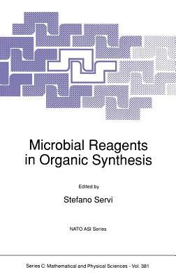 Microbial Reagents in Organic Synthesis by 