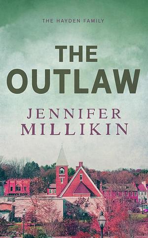 The Outlaw: Special Edition Paperback by Jennifer Millikin