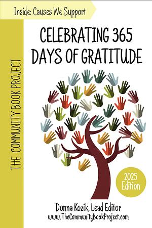 The Community Book Project: Celebrating 365 Days of Gratitude by Donna Kozik