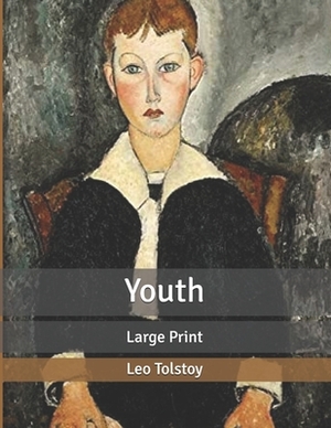 Youth: Large Print by Leo Tolstoy