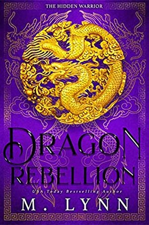 Dragon Rebellion by M. Lynn
