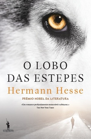 O Lobo das Estepes by Hermann Hesse