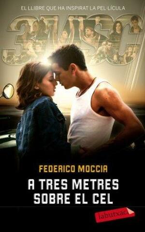 A Tres Metres Sobre El Cel by Federico Moccia