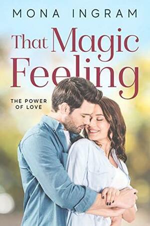 That Magic Feeling by Mona Ingram