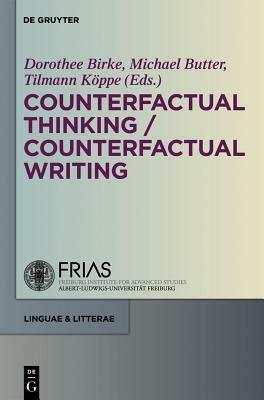 Counterfactual Thinking - Counterfactual Writing by 