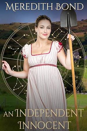 An Independent Innocent: A Sweet Regency Romance by Meredith Bond
