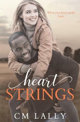 Heart Strings by C. M. Lally