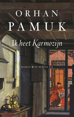 Ik heet Karmozijn by Orhan Pamuk