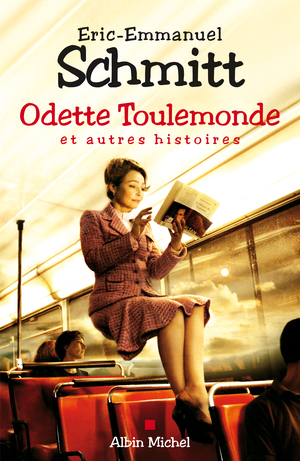 Odette Toulemonde et autres histoires by Éric-Emmanuel Schmitt