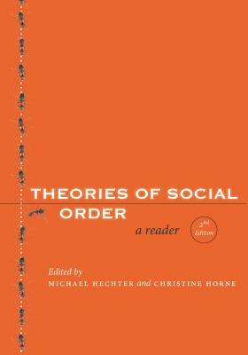 Theories of Social Order: A Reader by 