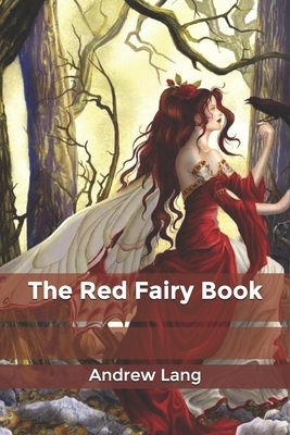 The Red Fairy Book by Andrew Lang