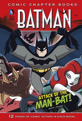 Attack of the Man-Bat! by Jake Black
