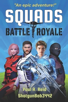 Squads: Battle Royale by Paul Reid, Robert Reid