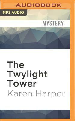 The Twylight Tower by Karen Harper