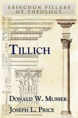 Tillich by Donald W. Musser, Joseph Price