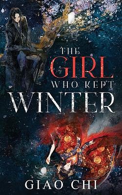 The Girl Who Kept Winter by Annie Phan, Giao Chi