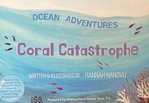 Coral Catastrophe by Hannah Nanovu