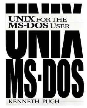 Unix for the MS-DOS User by Kenneth Pugh