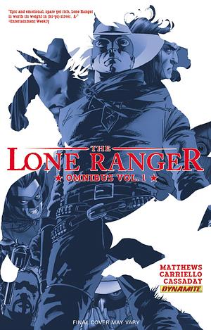 The Lone Ranger Vol. 1: Omnibus (The Lone Ranger Vol. 1 by Paul Pope, Brett Matthews