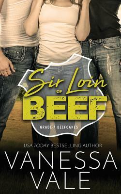 Sir Loin Of Beef by Vanessa Vale